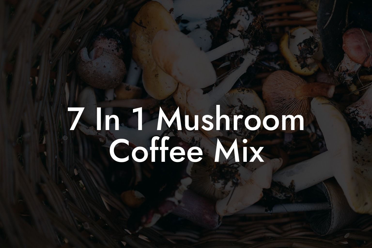 7 In 1 Mushroom Coffee Mix
