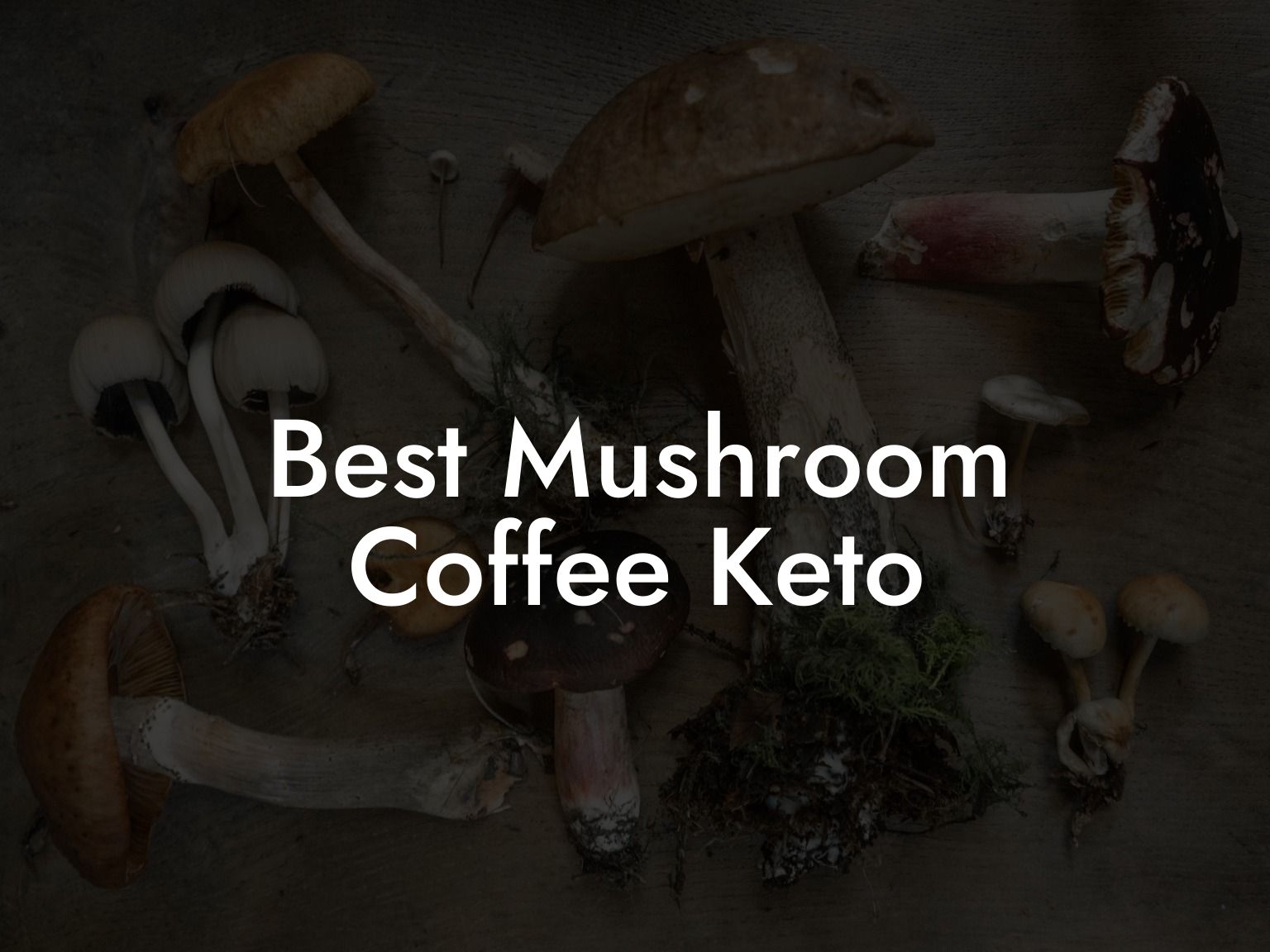 Best Mushroom Coffee Keto
