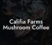 Califia Farms Mushroom Coffee