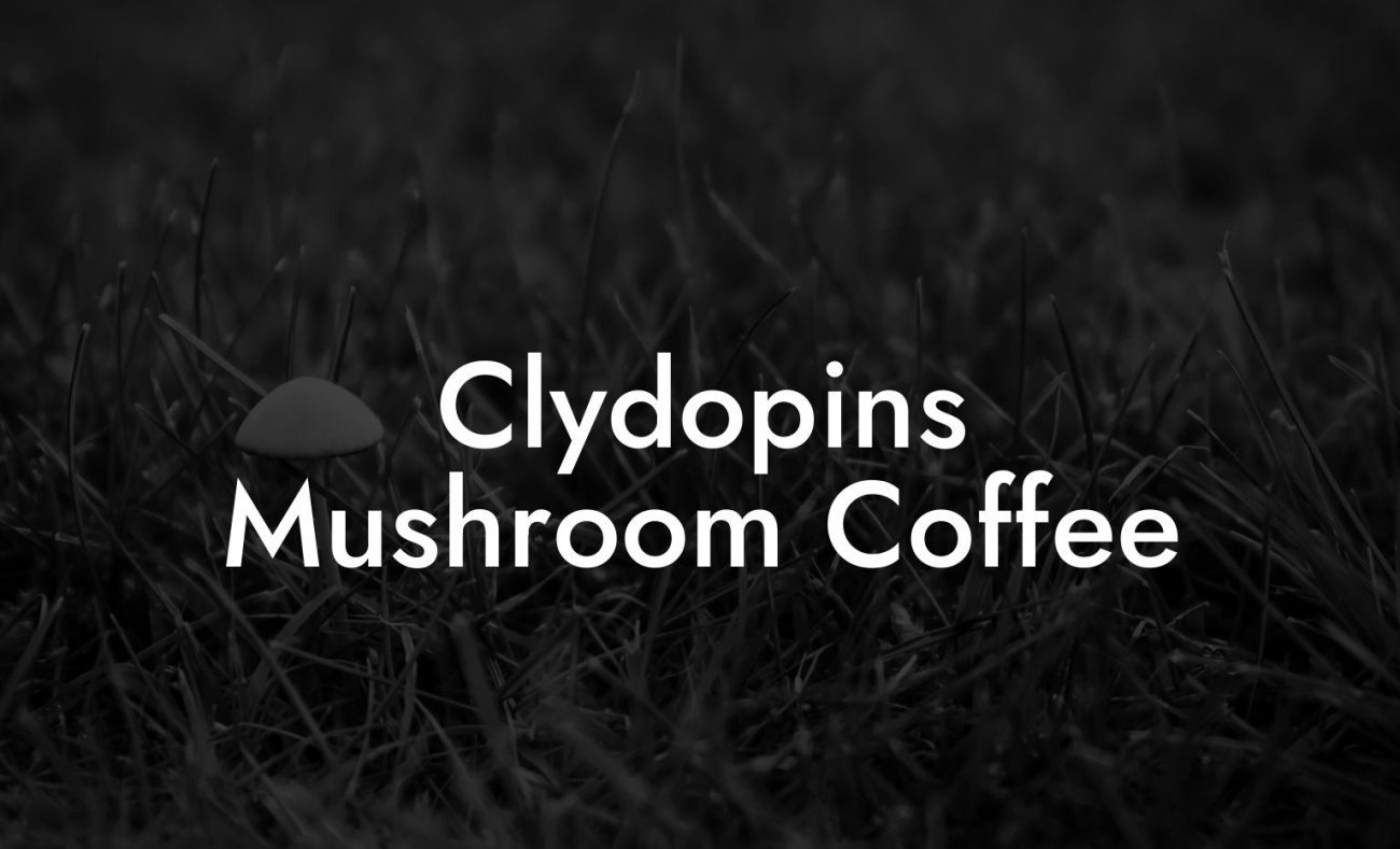 Clydopins Mushroom Coffee