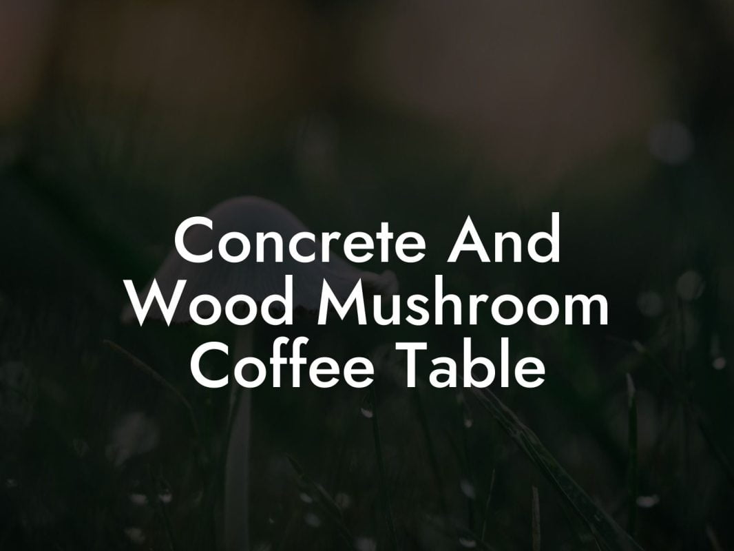 Concrete And Wood Mushroom Coffee Table
