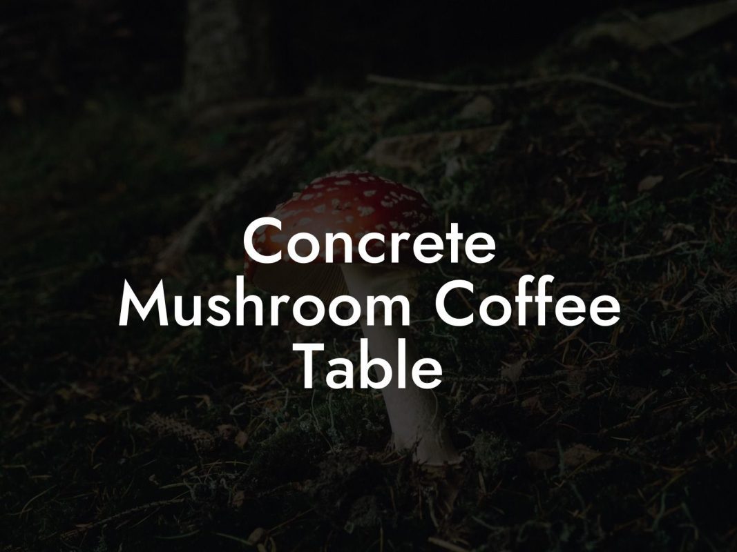 Concrete Mushroom Coffee Table