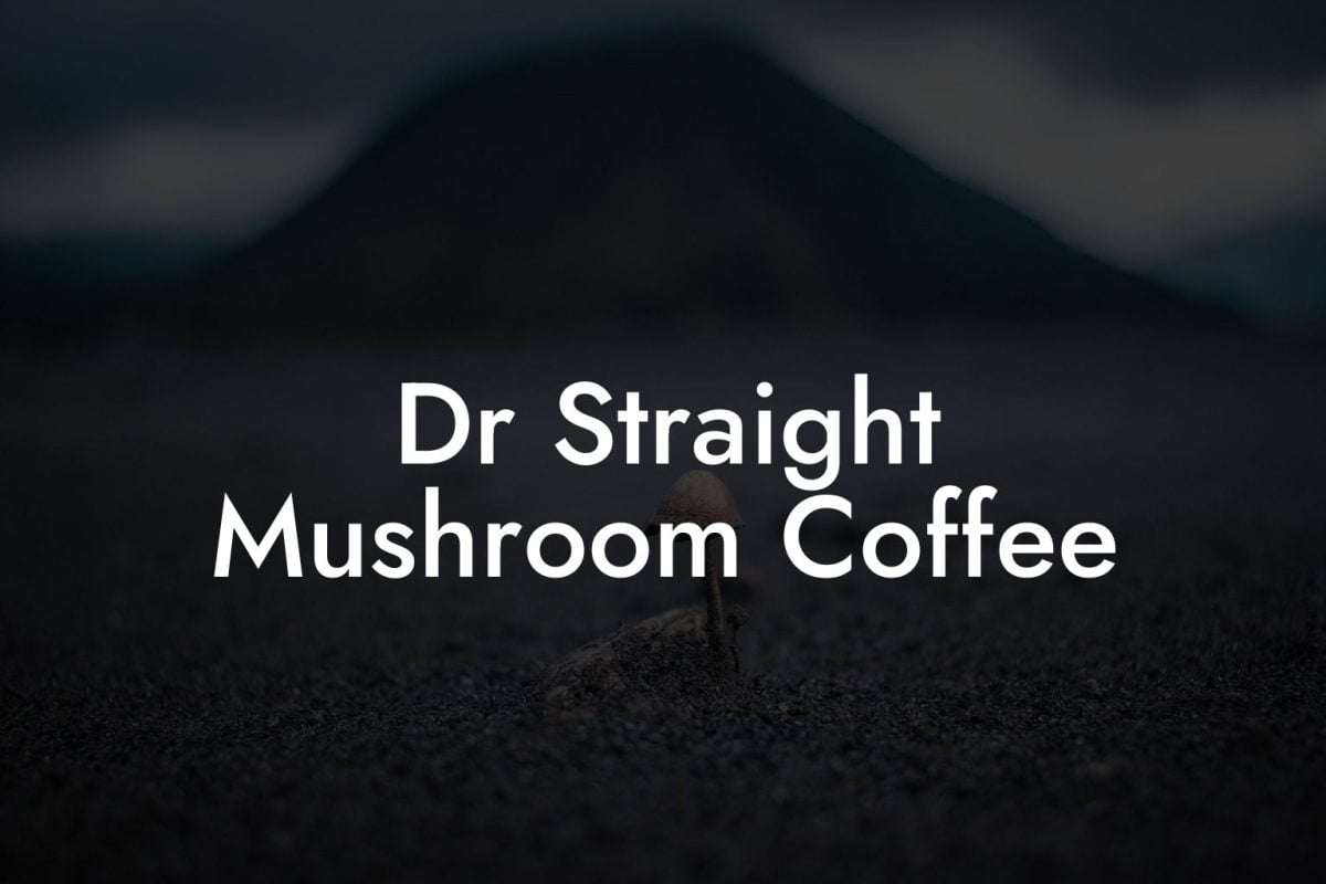 Dr Straight Mushroom Coffee