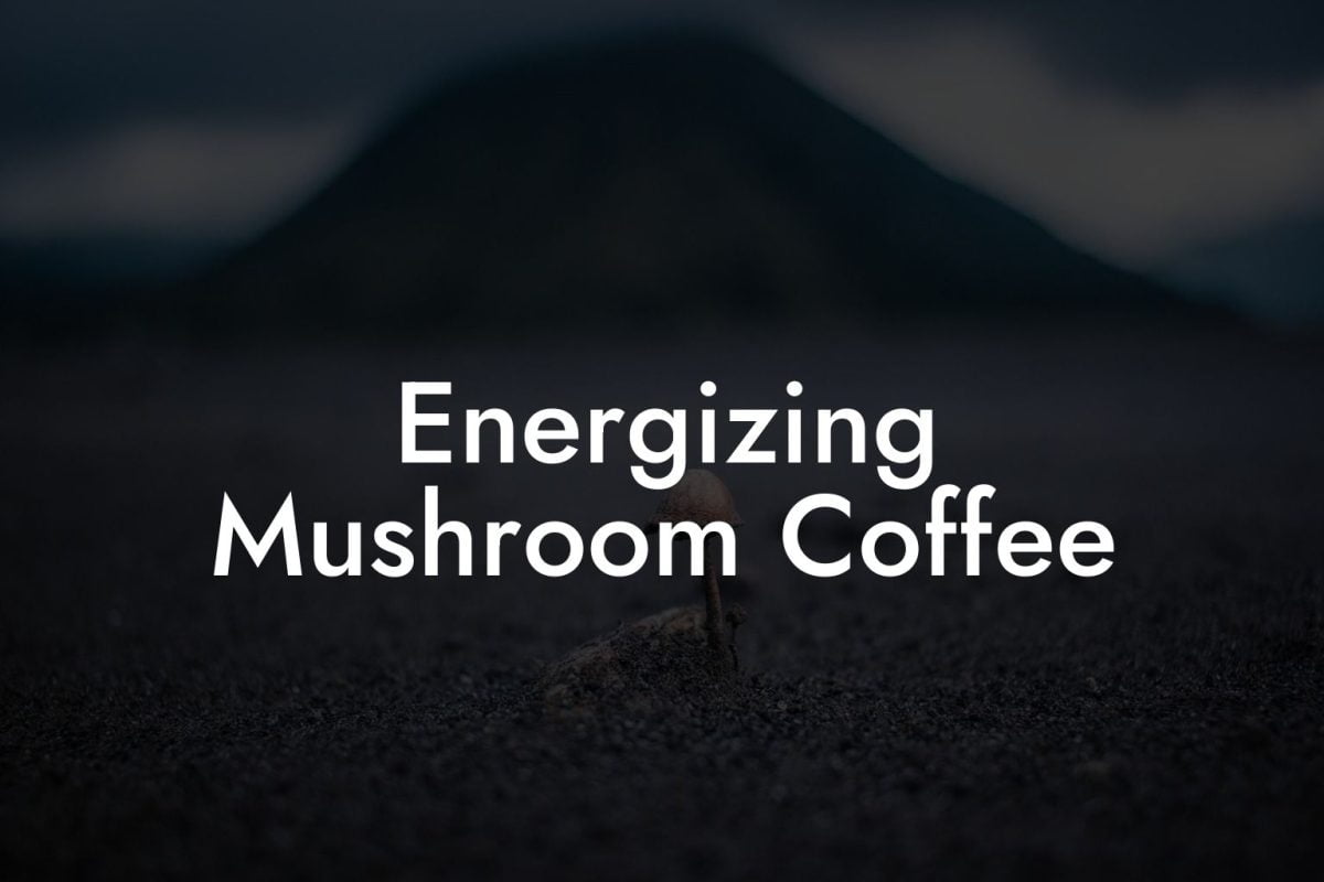 Energizing Mushroom Coffee