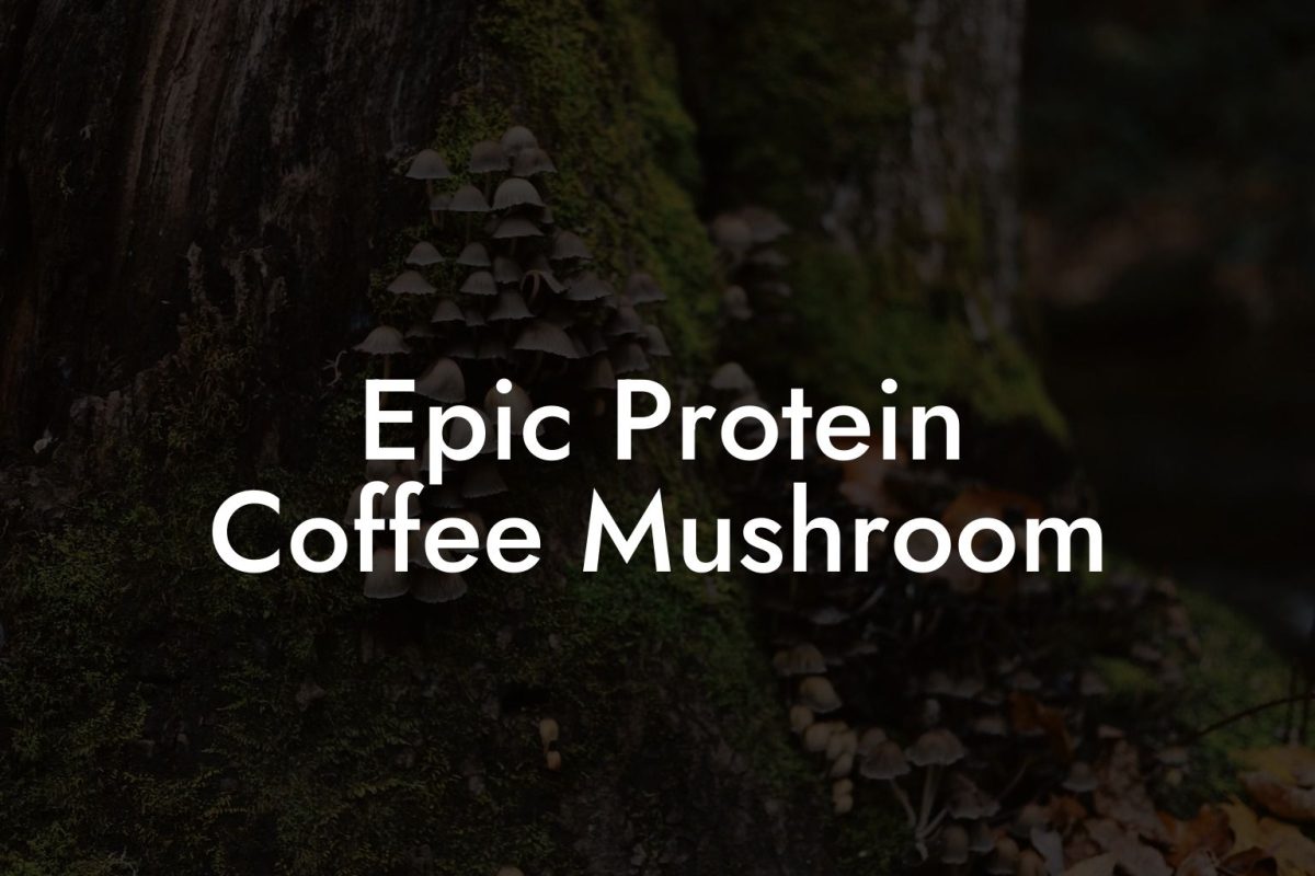 Epic Protein Coffee Mushroom