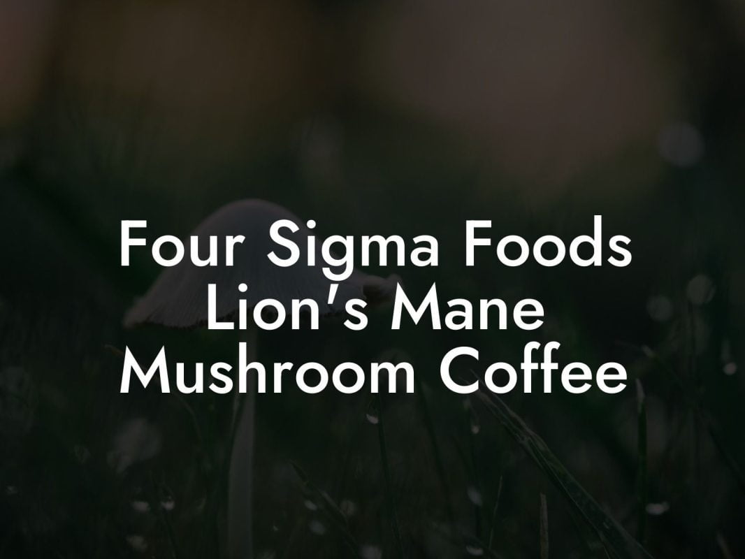 Four Sigma Foods Lion's Mane Mushroom Coffee