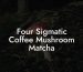 Four Sigmatic Coffee Mushroom Matcha