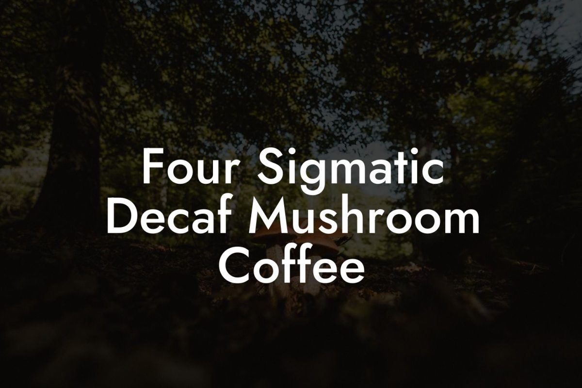 Four Sigmatic Decaf Mushroom Coffee