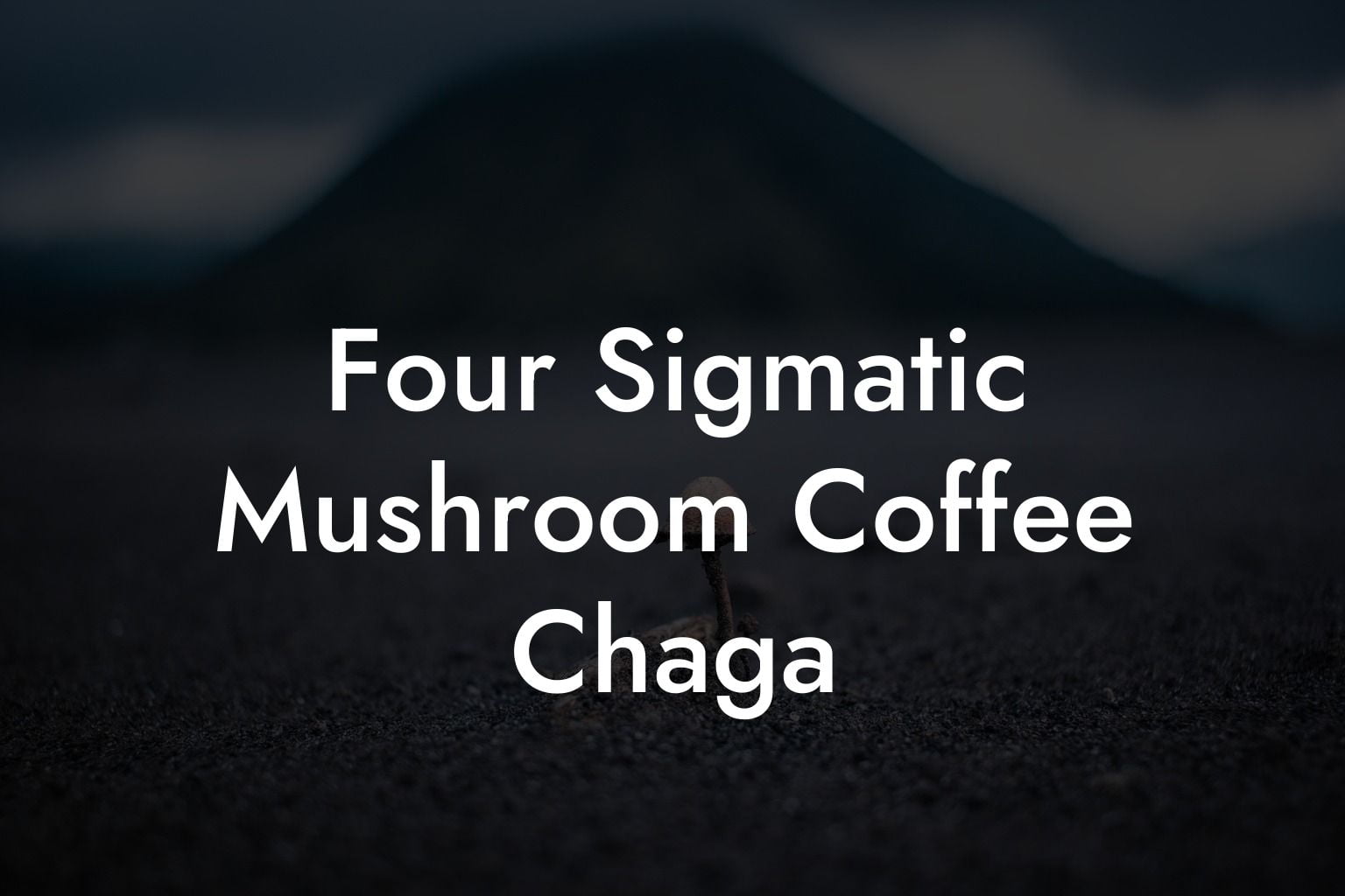 Four Sigmatic Mushroom Coffee Chaga