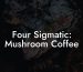 Four Sigmatic: Mushroom Coffee