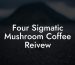 Four Sigmatic Mushroom Coffee Reivew