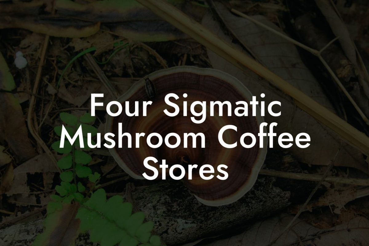 Four Sigmatic Mushroom Coffee Stores