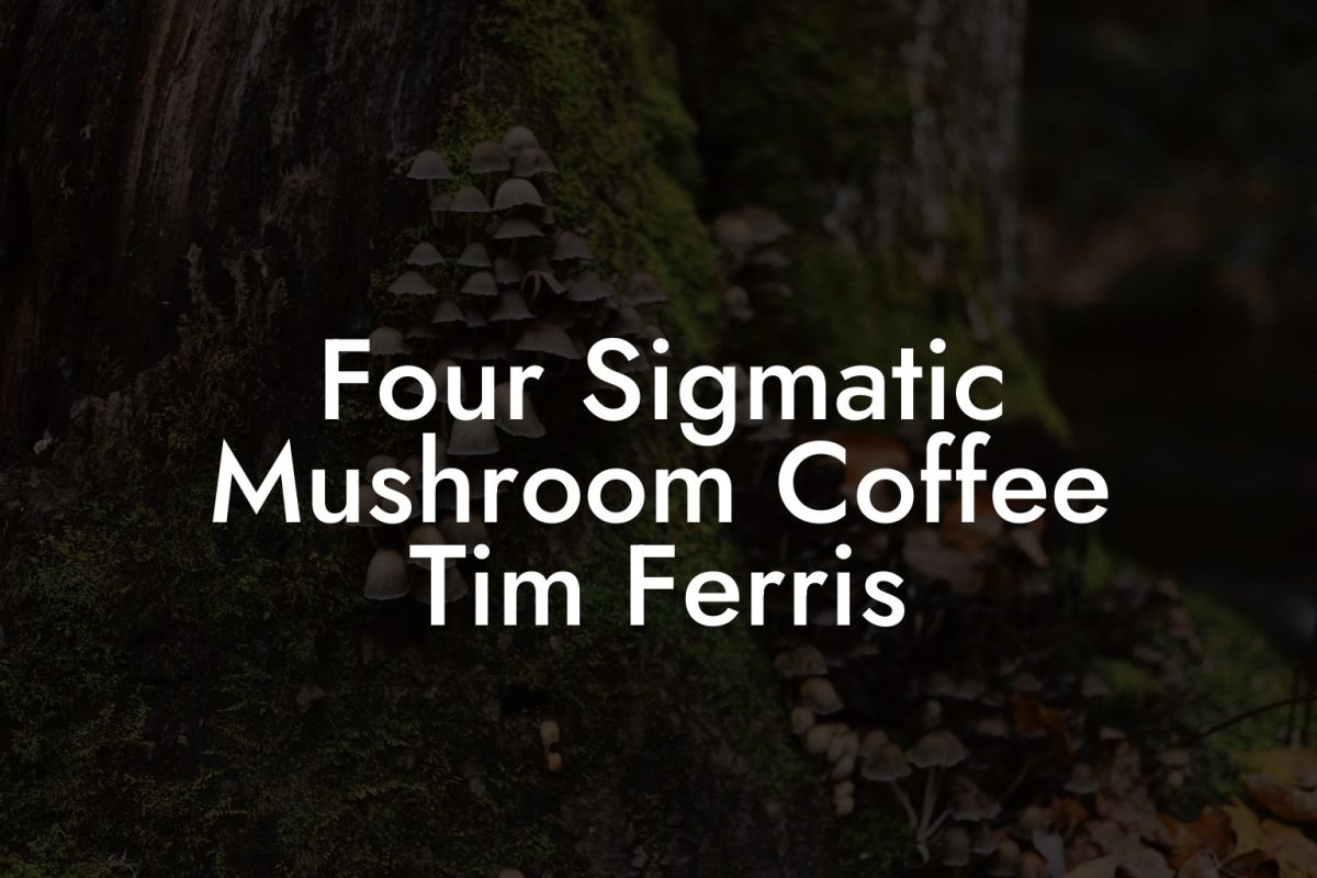 Four Sigmatic Mushroom Coffee Tim Ferris
