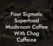Four Sigmatic Superfood Mushroom Coffee With Chag Caffeine
