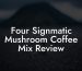 Four Signmatic Mushroom Coffee Mix Review