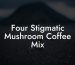 Four Stigmatic Mushroom Coffee Mix