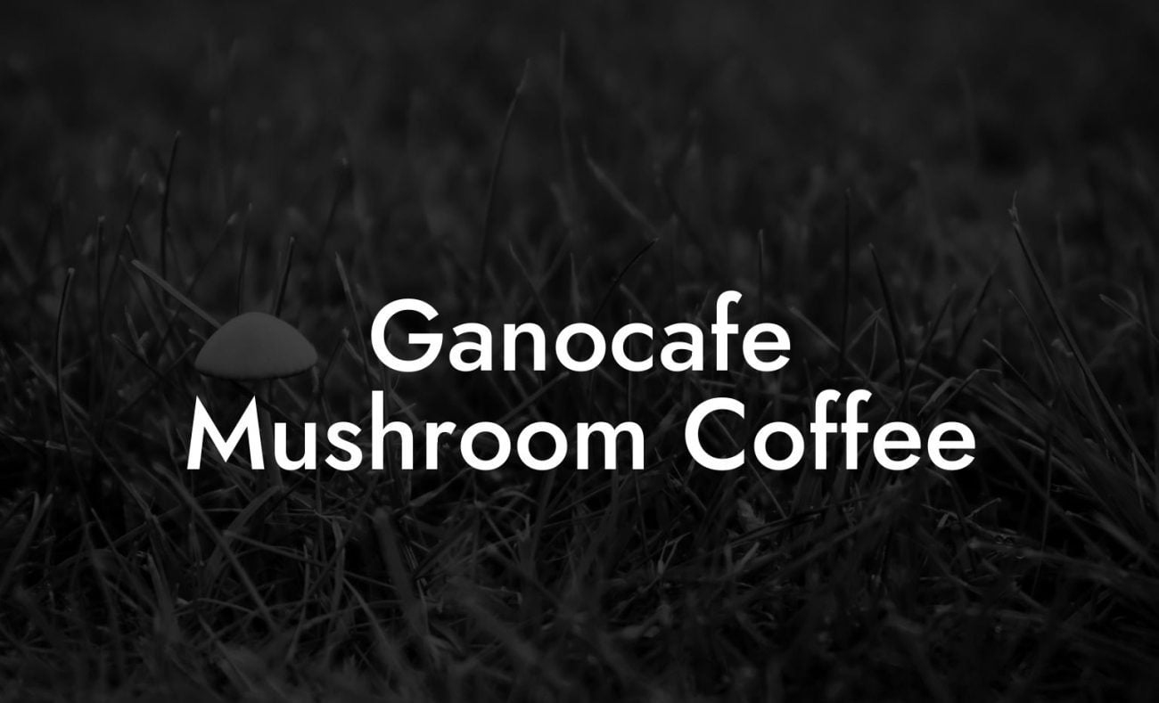 Ganocafe Mushroom Coffee