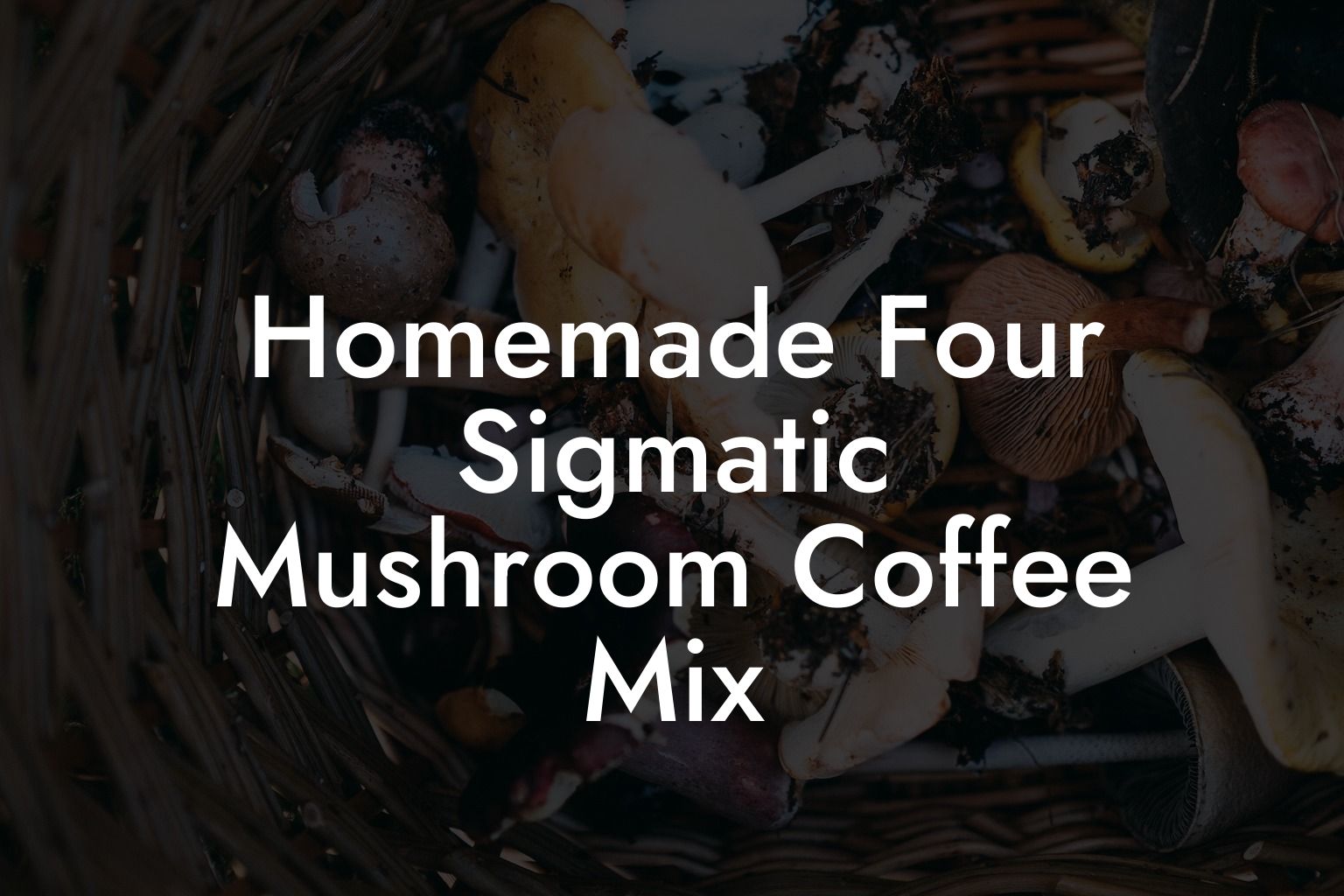 Homemade Four Sigmatic Mushroom Coffee Mix