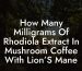 How Many Milligrams Of Rhodiola Extract In Mushroom Coffee With Lion’S Mane