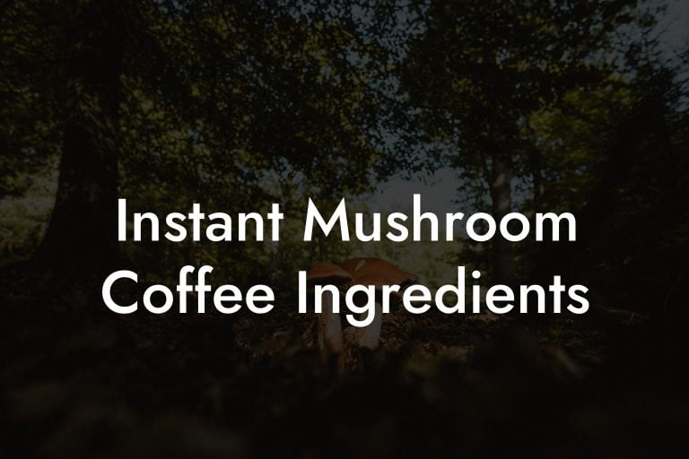 Instant Mushroom Coffee Ingredients - Mr Mushroom