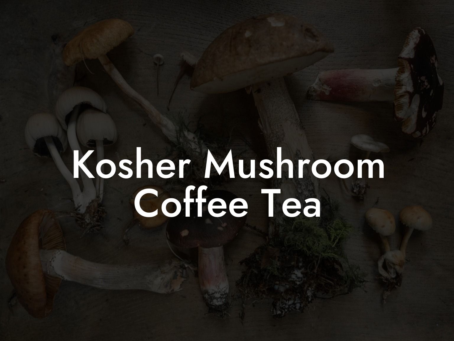 Kosher Mushroom Coffee Tea