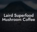 Laird Superfood Mushroom Coffee