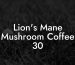 Lion's Mane Mushroom Coffee 30