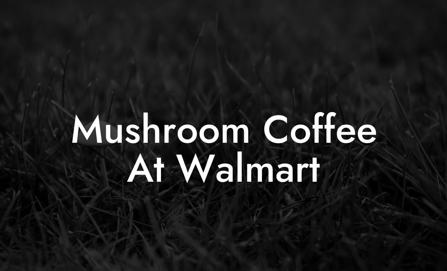 Mushroom Coffee At Walmart