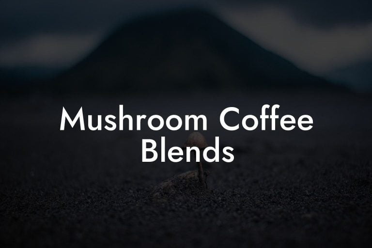 Mushroom Coffee Blends Mr Mushroom