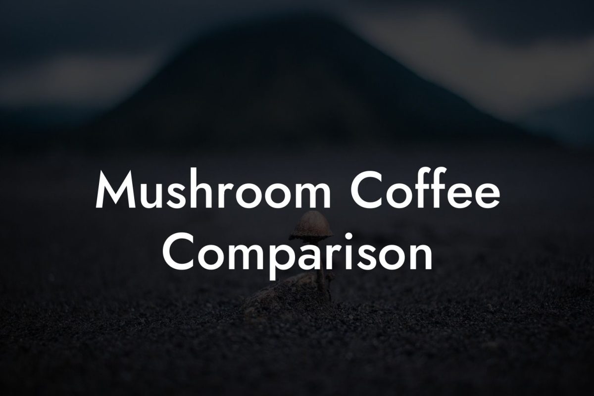 Mushroom Coffee Comparison