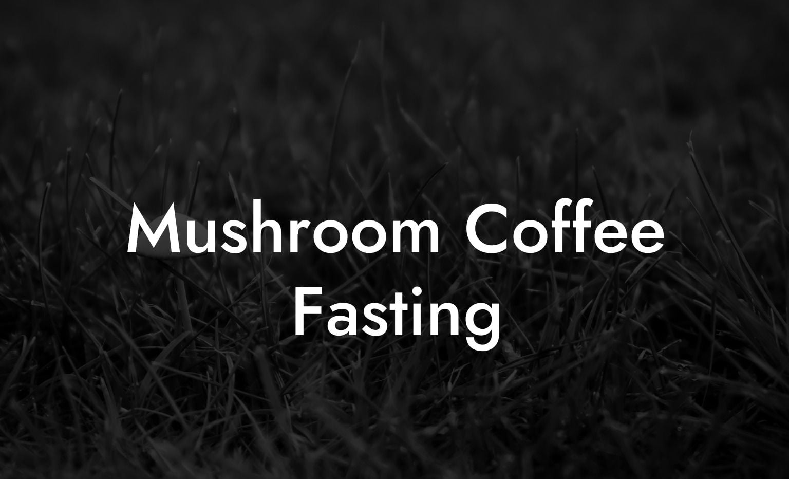 Mushroom Coffee Fasting