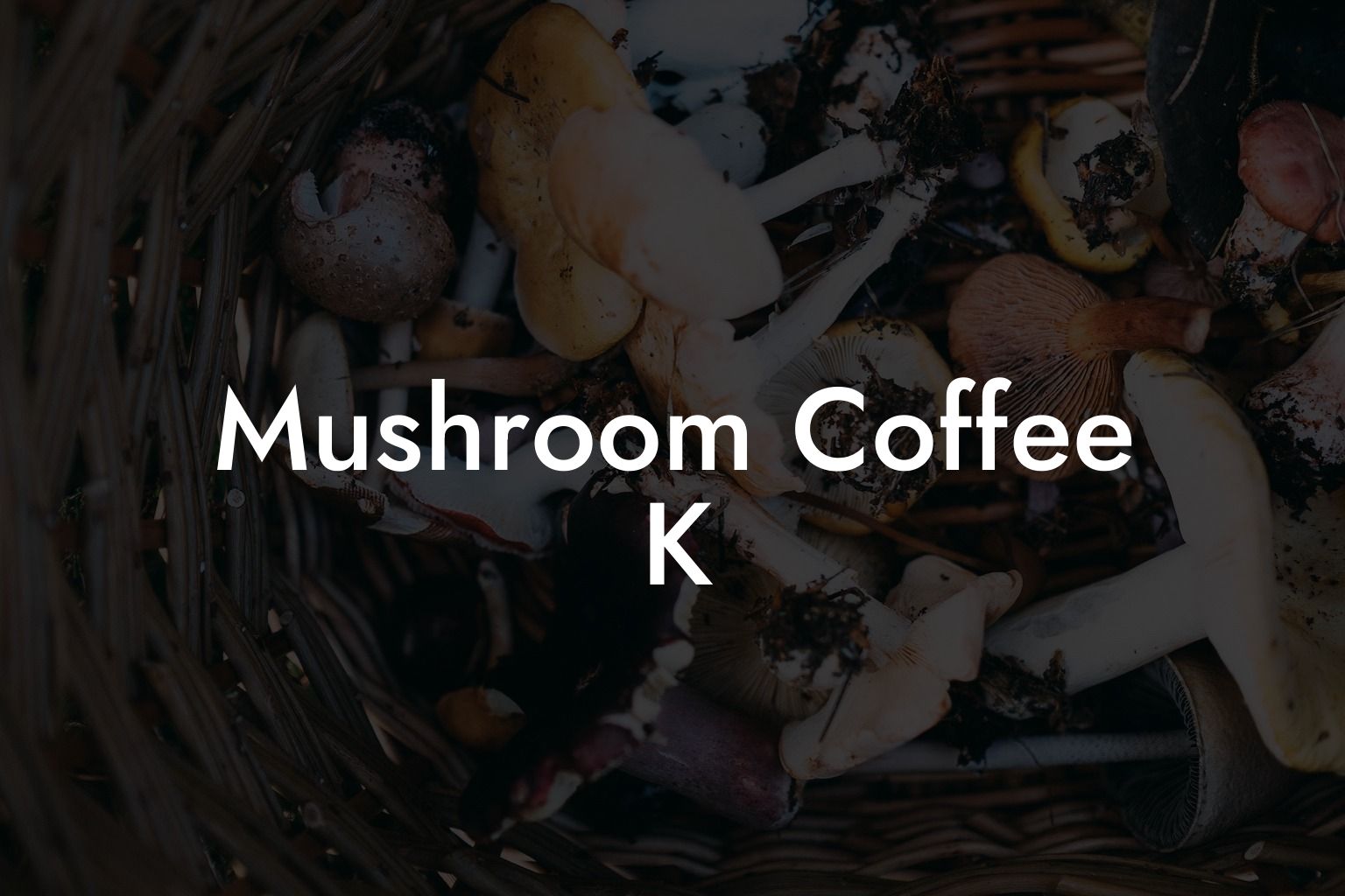 Mushroom Coffee K