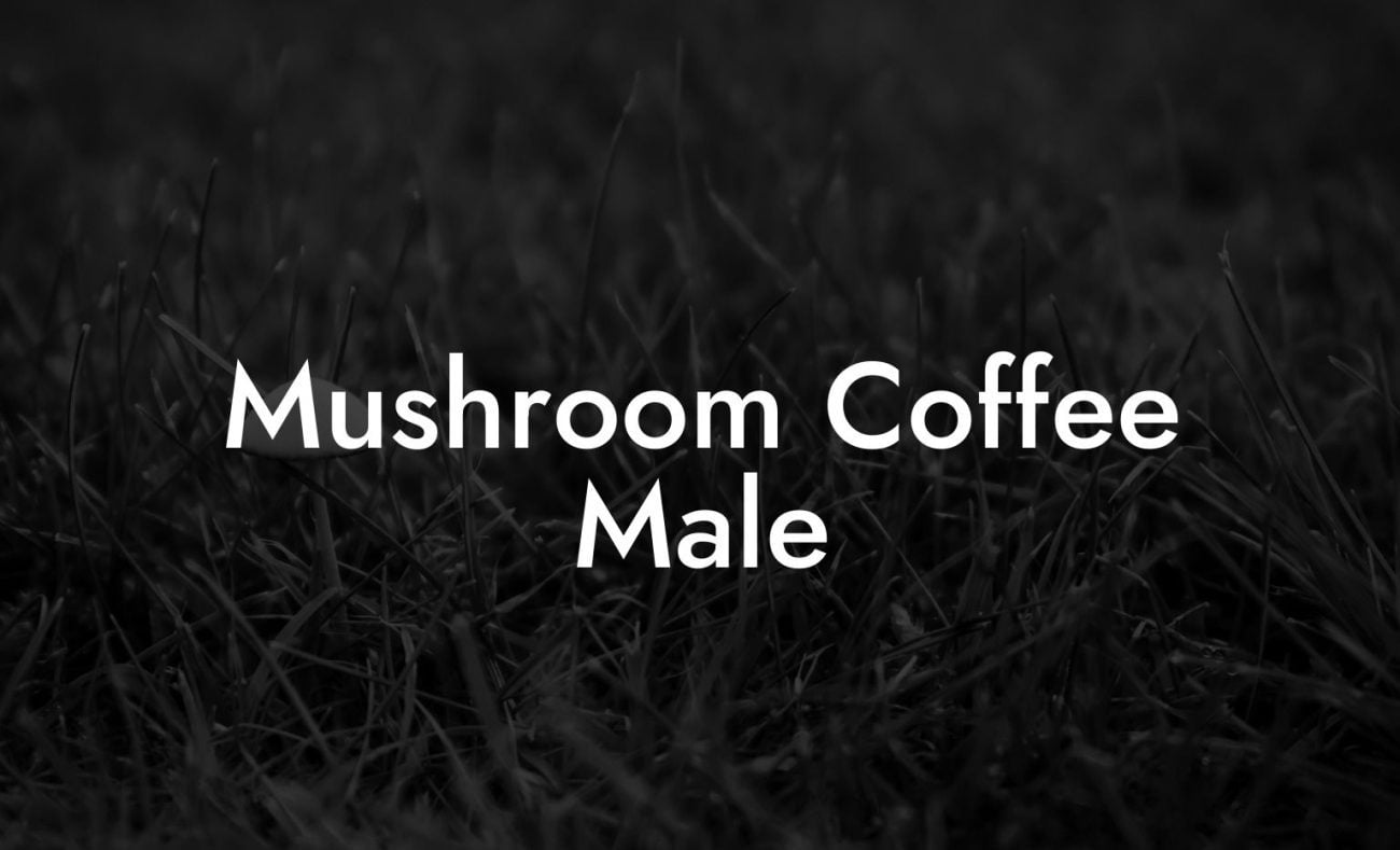 Mushroom Coffee Male