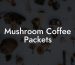 Mushroom Coffee Packets