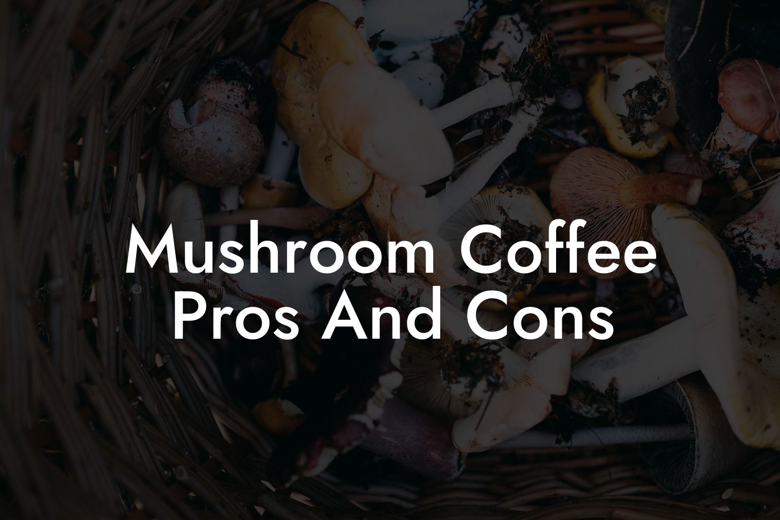 Mushroom Coffee Pros And Cons
