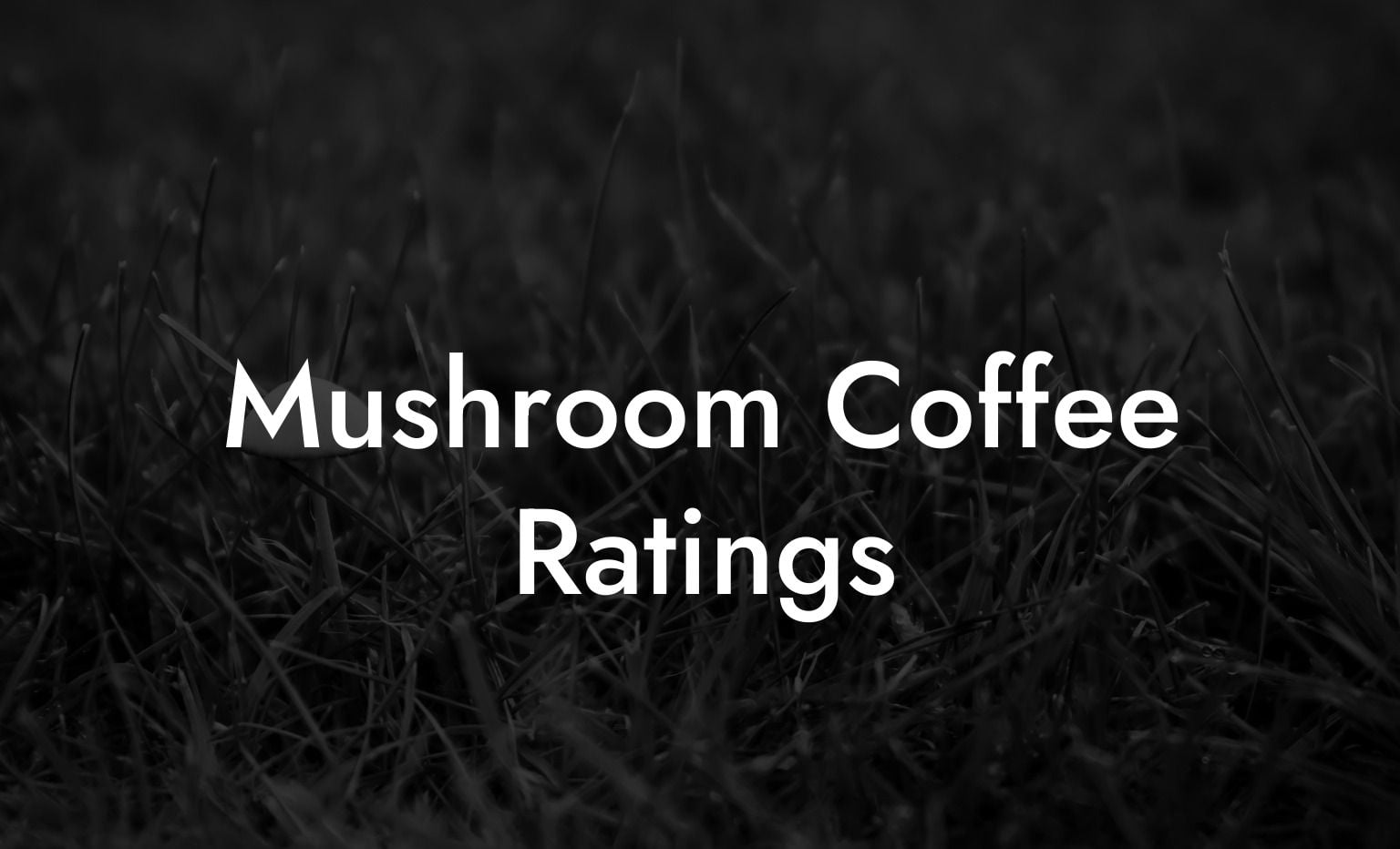 Mushroom Coffee Ratings