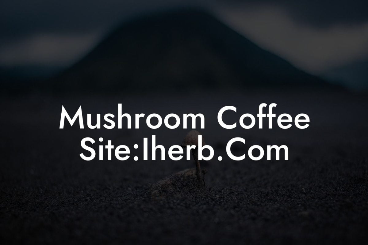 Mushroom Coffee Site:Iherb.Com