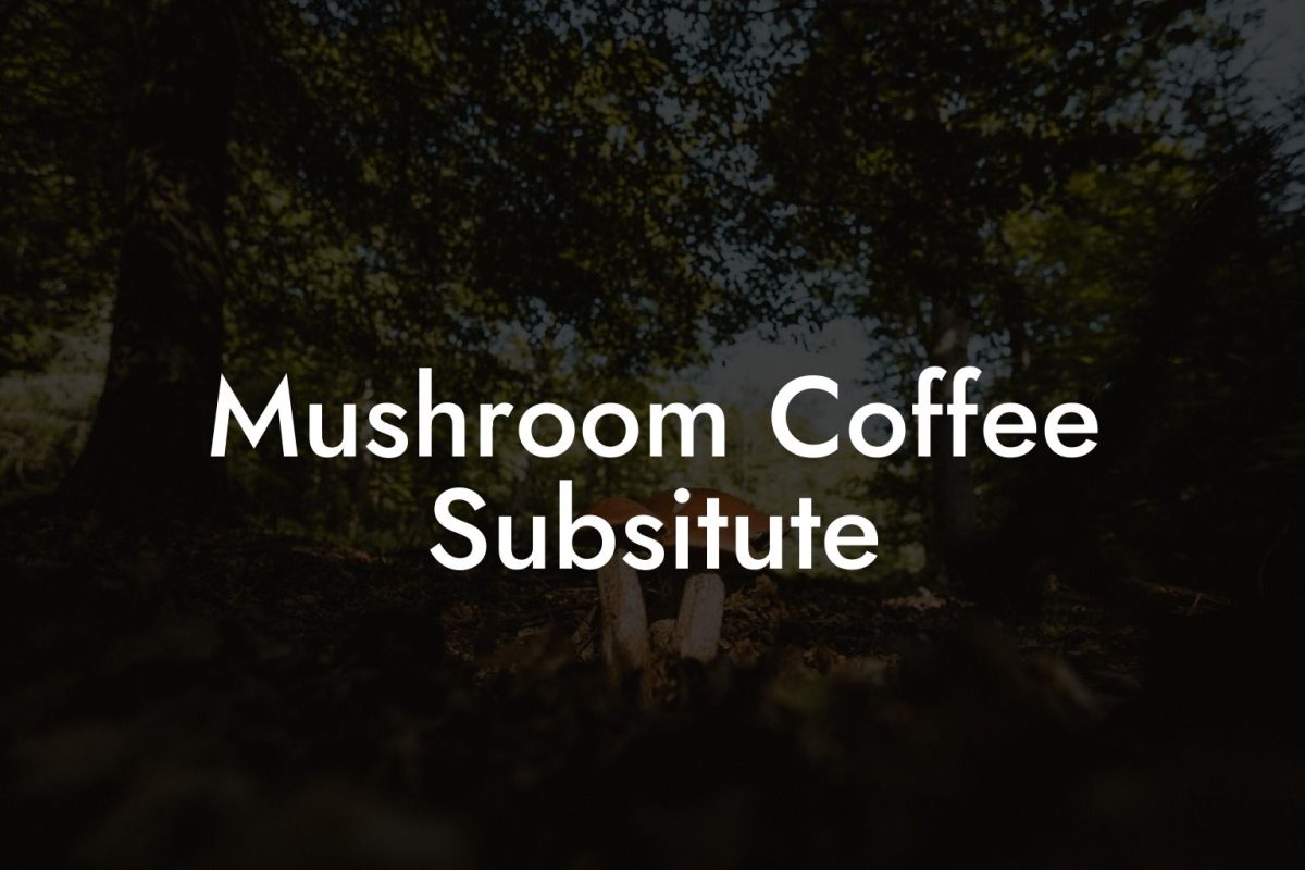 Mushroom Coffee Subsitute