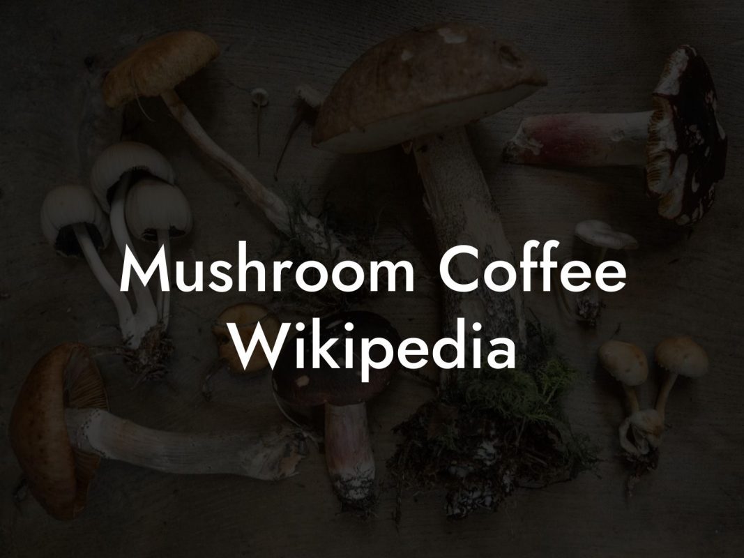 Mushroom Coffee Wikipedia