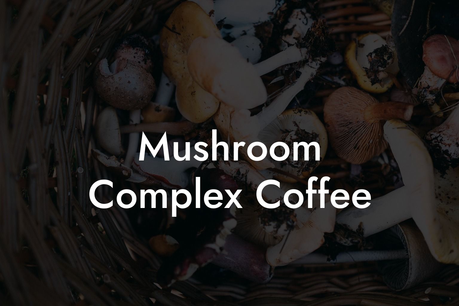 Mushroom Complex Coffee