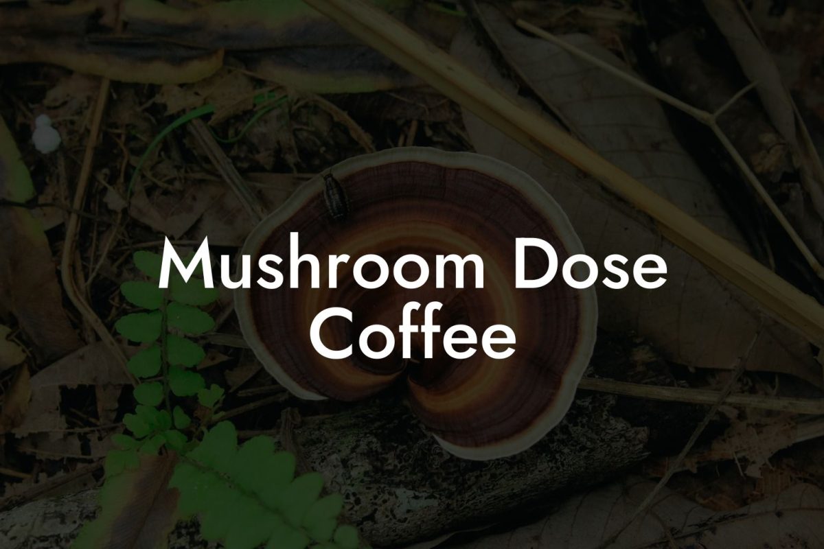 Mushroom Dose Coffee