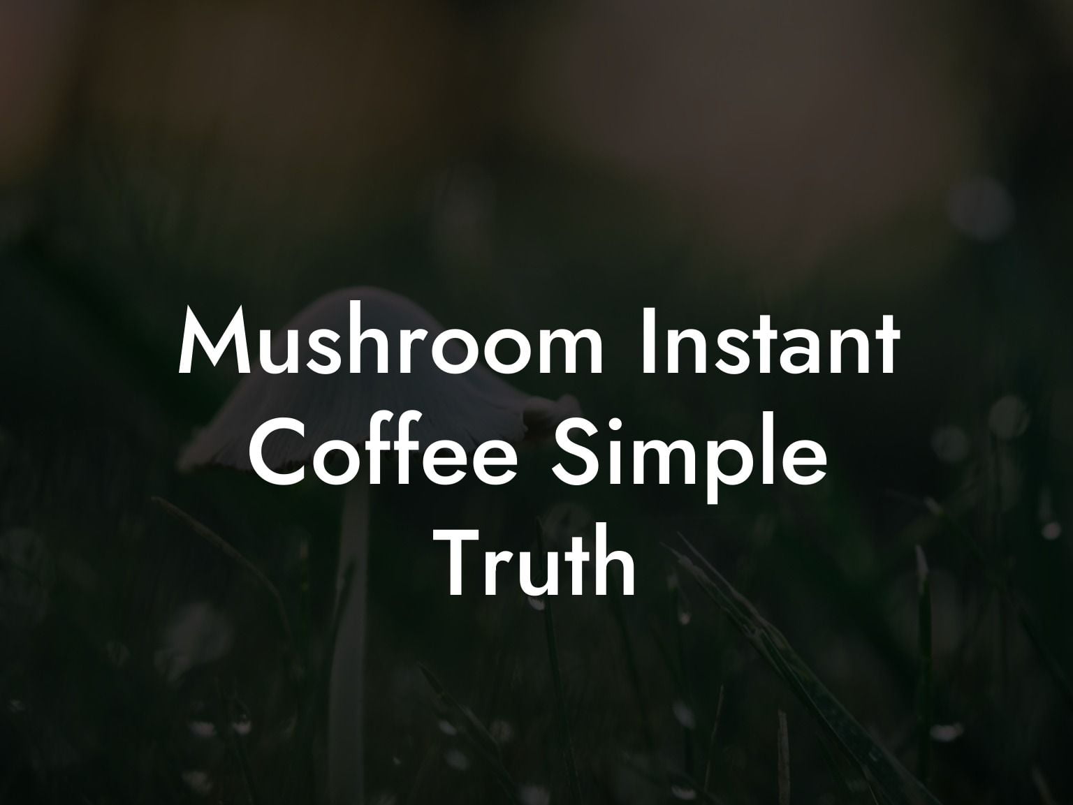 Mushroom Instant Coffee Simple Truth