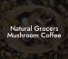 Natural Grocers Mushroom Coffee