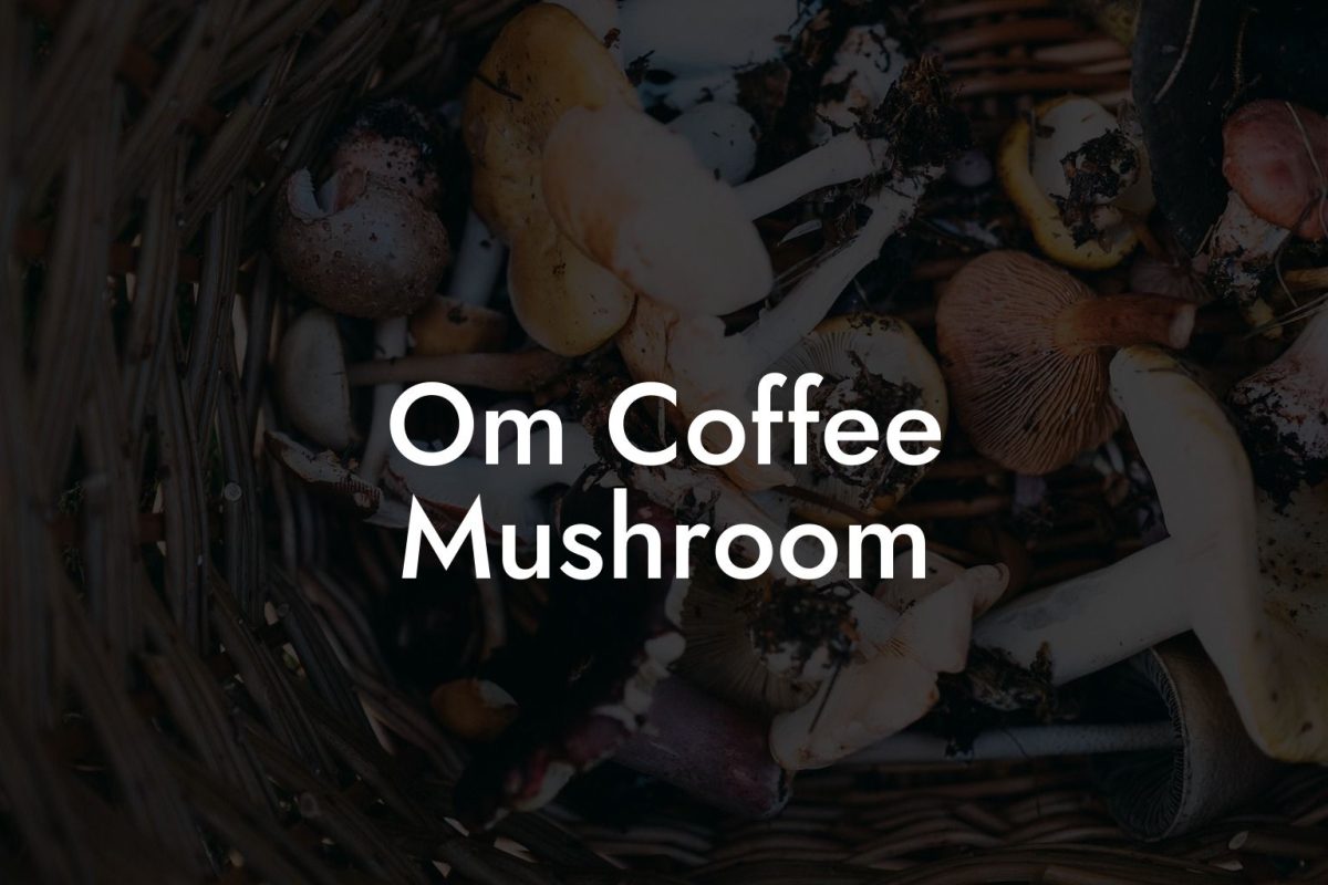 Om Coffee Mushroom