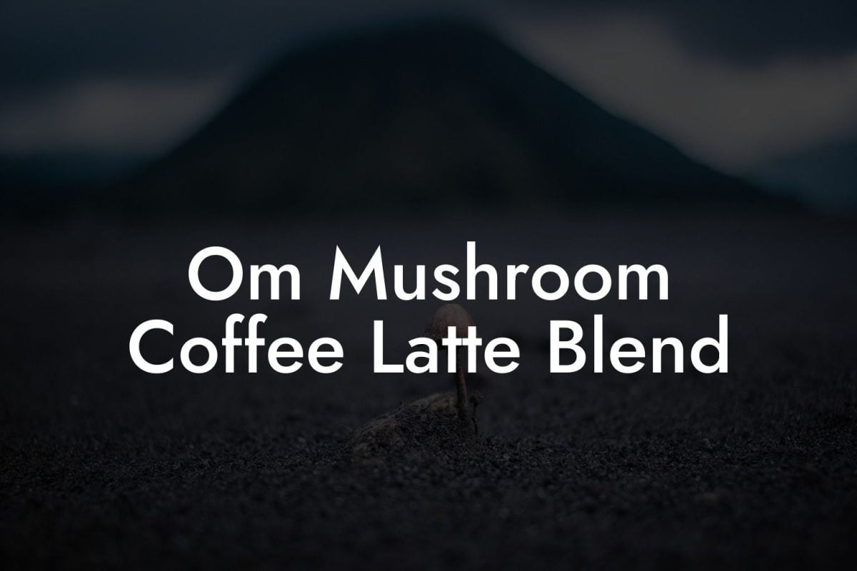 Om Mushroom Coffee Latte Blend