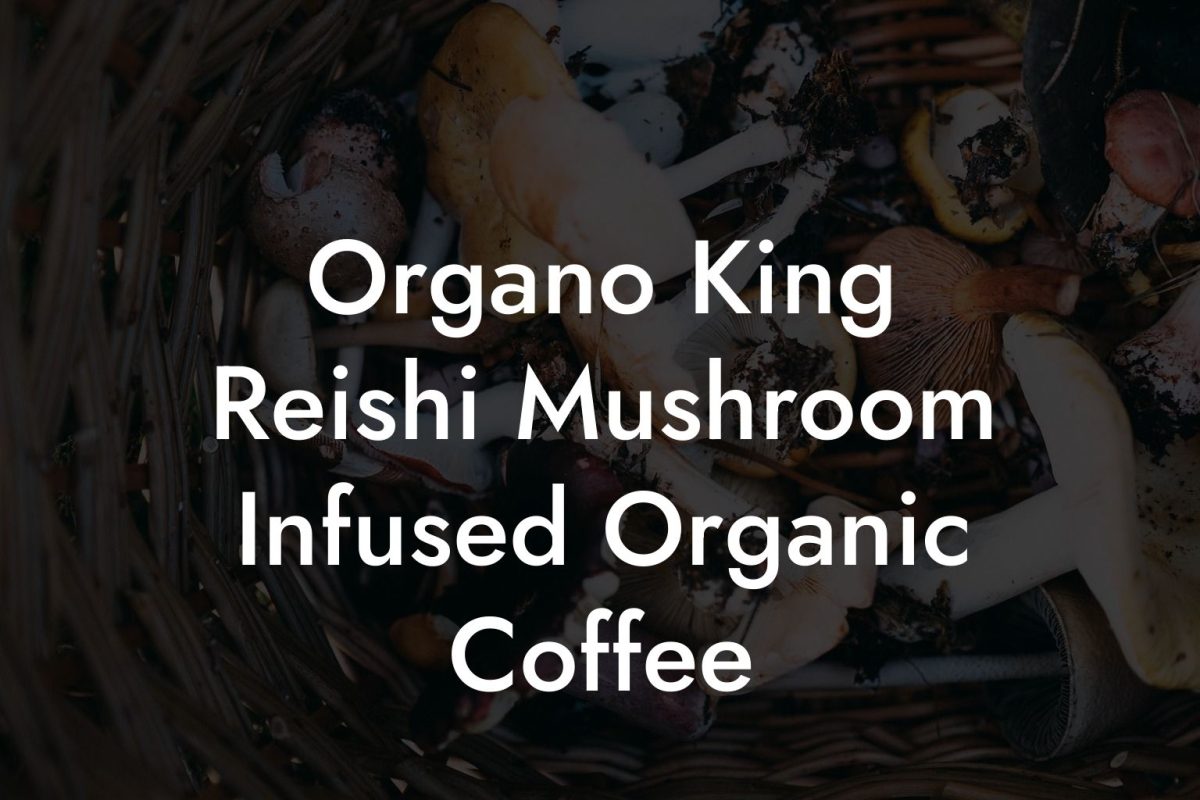 Organo King Reishi Mushroom Infused Organic Coffee