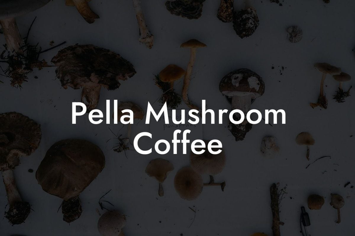 Pella Mushroom Coffee