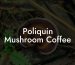 Poliquin Mushroom Coffee