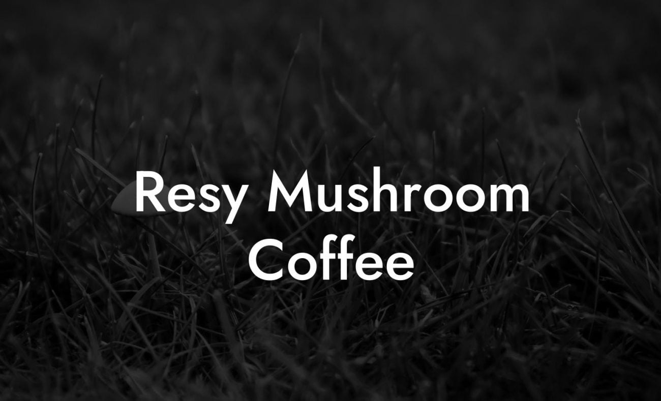 Resy Mushroom Coffee