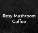 Resy Mushroom Coffee